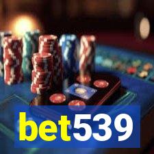 bet539