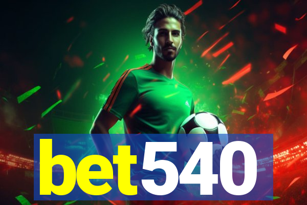 bet540