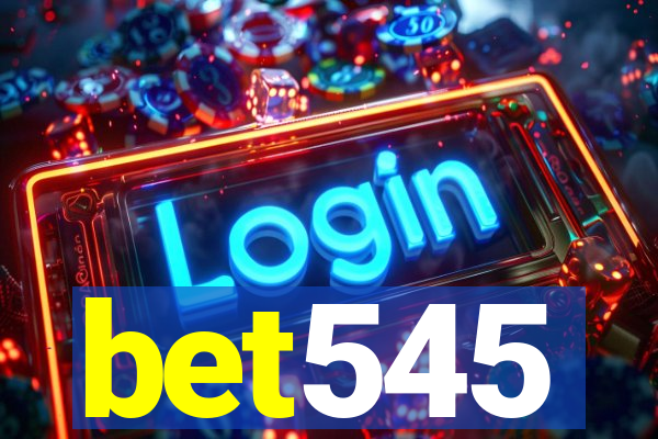 bet545