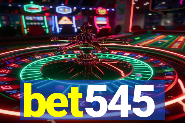 bet545