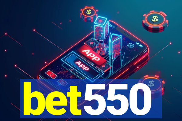 bet550