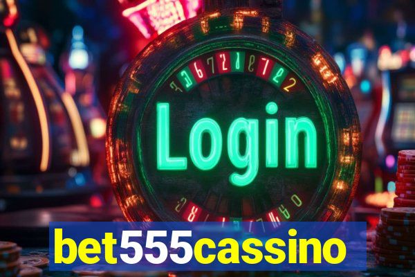 bet555cassino