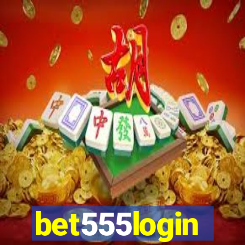 bet555login