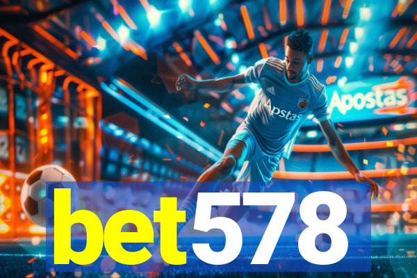 bet578