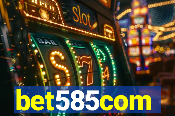 bet585com