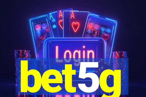 bet5g