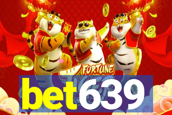 bet639