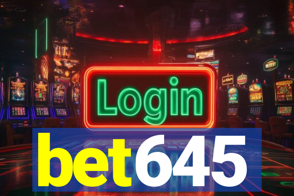 bet645