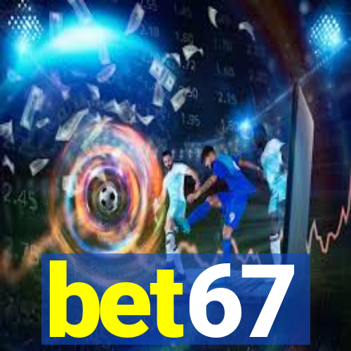 bet67