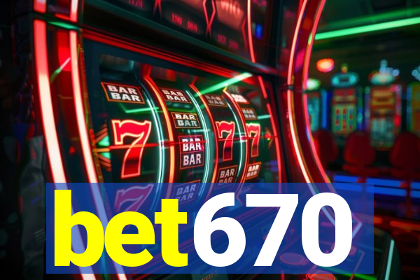 bet670