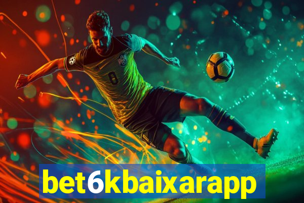 bet6kbaixarapp