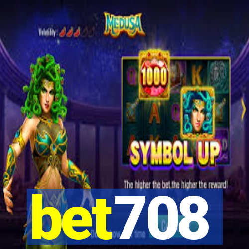 bet708