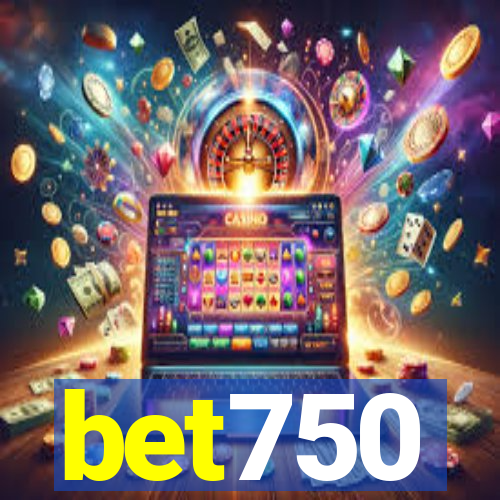 bet750