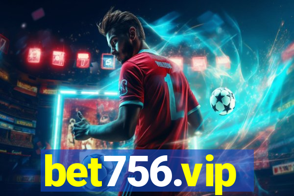 bet756.vip