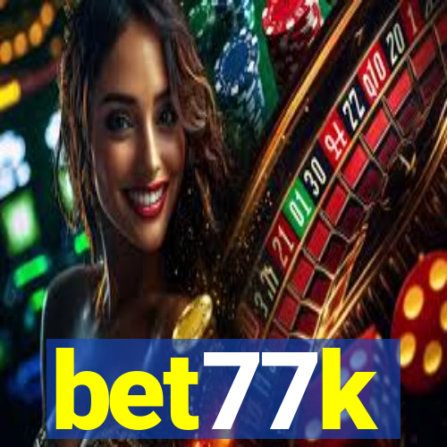 bet77k