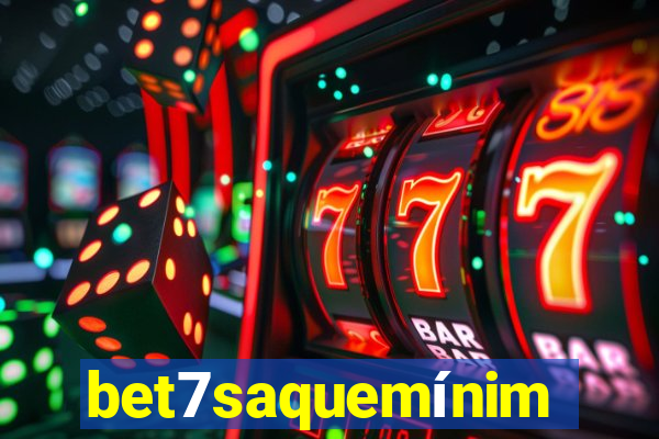 bet7saquemínimo