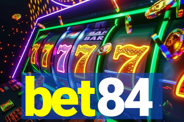 bet84