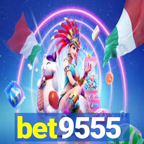 bet9555