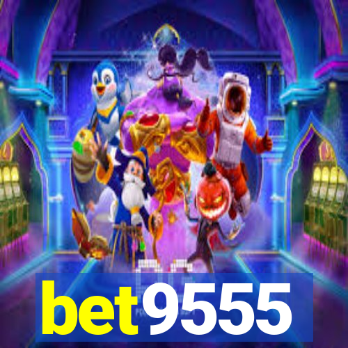 bet9555