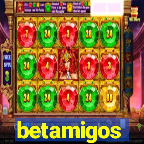 betamigos