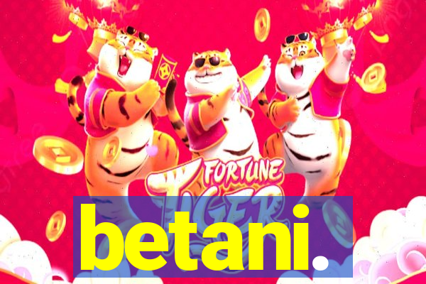 betani.