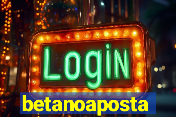 betanoaposta