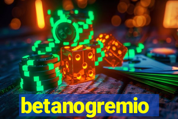 betanogremio