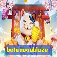 betanooublaze