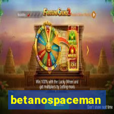 betanospaceman