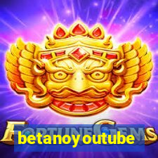 betanoyoutube