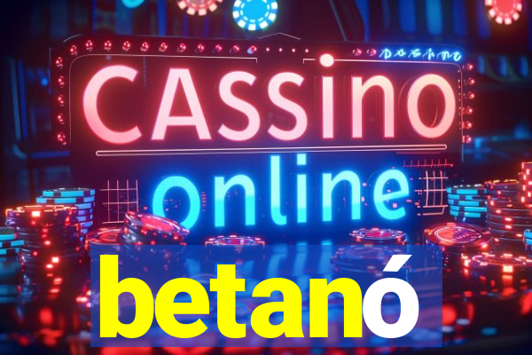 betanó