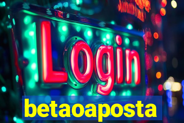 betaoaposta