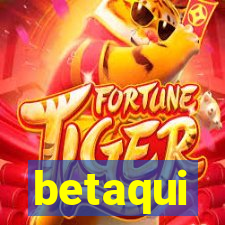 betaqui