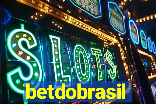 betdobrasil