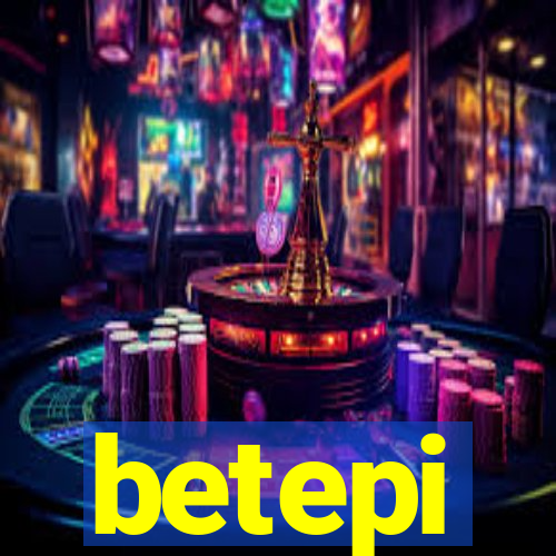 betepi