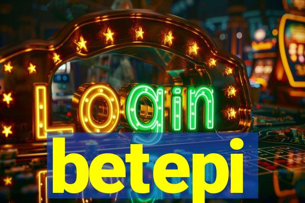 betepi