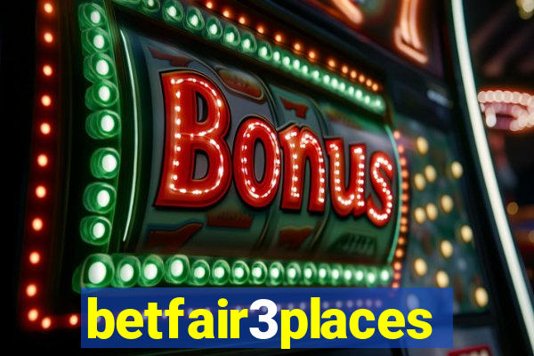 betfair3places