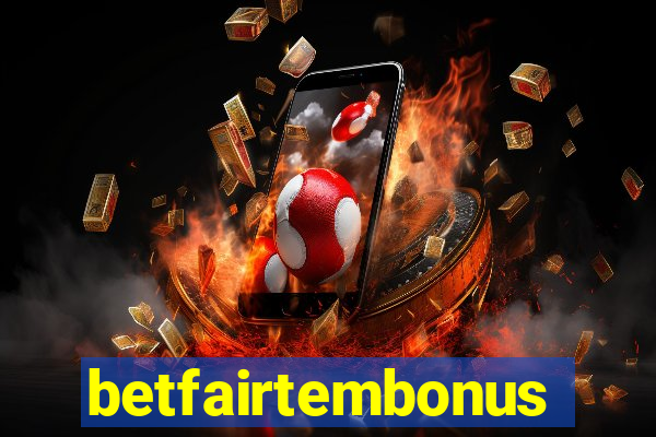 betfairtembonus