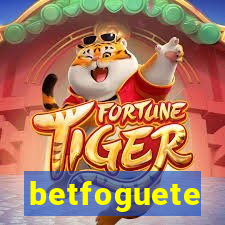 betfoguete