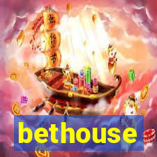 bethouse