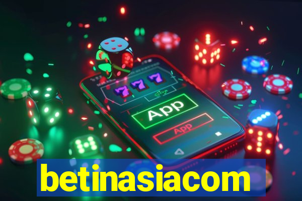 betinasiacom