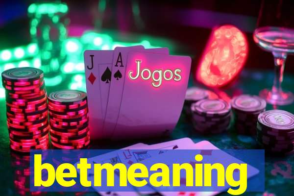 betmeaning