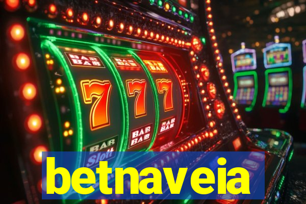 betnaveia