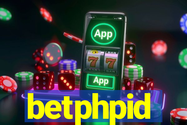 betphpid