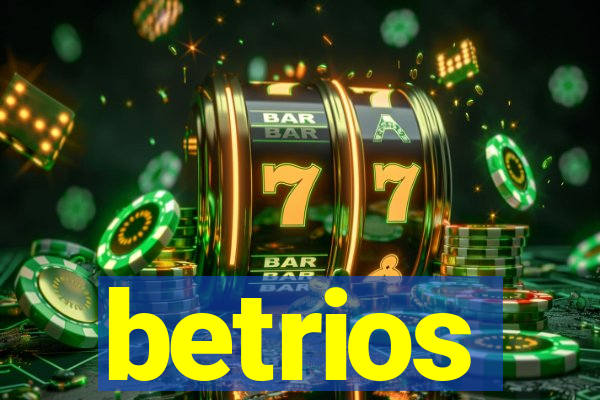 betrios