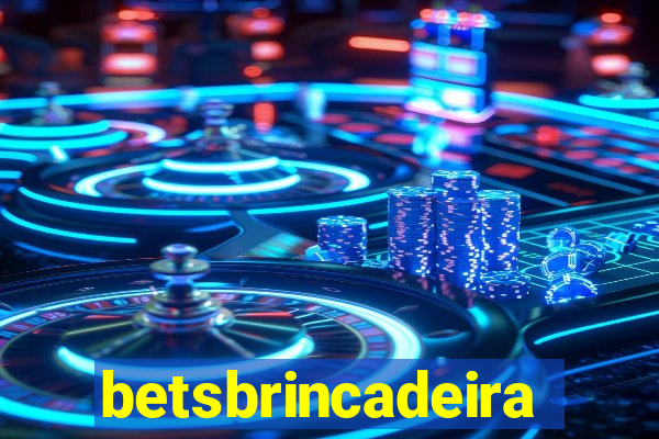 betsbrincadeira