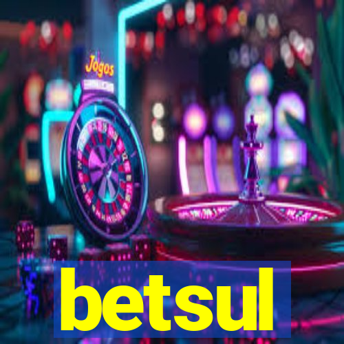 betsul