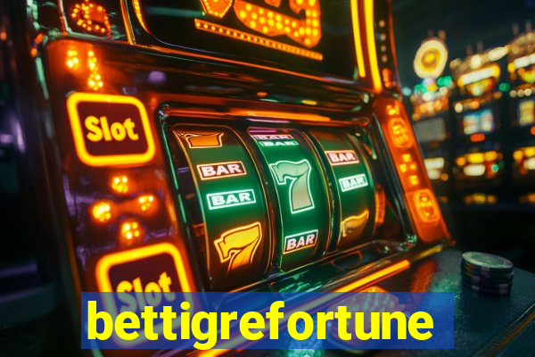 bettigrefortune