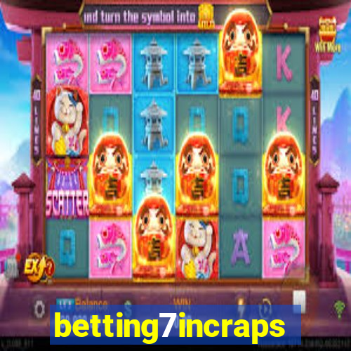 betting7incraps