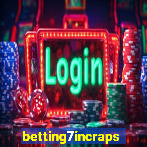 betting7incraps